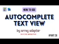 How to use the Autocomplete TextView Kotlin Android studio