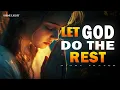 You’ve Done Your Best | Now Let God Do the Rest | Bedtime Prayer
