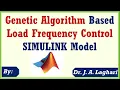 Genetic Algorithm Based Load Frequency Control Simulink Model Dr J A Laghari
