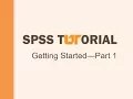 SPSS tutorial Getting started Part 1