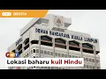 Download Lagu DBKL kenal pasti lokasi baharu kuil Hindu