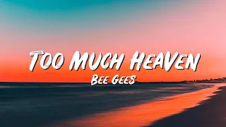 Download Too Much Heaven Lyrics - Bee Gees - Lyric Best Song MP3