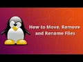 Linux Command Line Interface - Move and Remove Files in Linux in Hindi