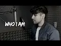 Who I Am - Alan Walker, Putri Ariani, Peder Elias  (Cover by Sam Joun W)