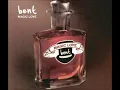 Bent - Magic Love (Album Version)