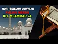 Download Lagu Qori Sebelum Jum'atan Full Durasi 1 Jam Tanpa Iklan (KH. MUAMMAR ZA)