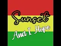 And I Hope - Sunset