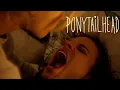 Download Lagu Ponytailhead // Official Trailer
