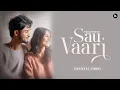 SAU VAARI (OFFICIAL VIDEO) - HARDIL PANDYA | HINDI LOVE SONG