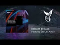 Deborah de Luca  - Historia De Un Amor feat. Veronica Simioli [Factory 93]