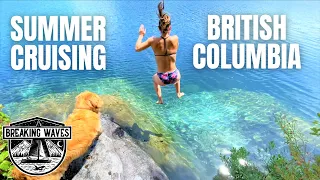 HOT & SUNNY SAILING in British Columbia – Breaking Waves Sailing – S2.Ep33