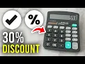 How To Calculate 30 Percent Discount On Calculator - Full Guide
