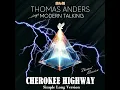 Thomas Anders - Cherokee Highway Simple Long Version (cut by Manayev)