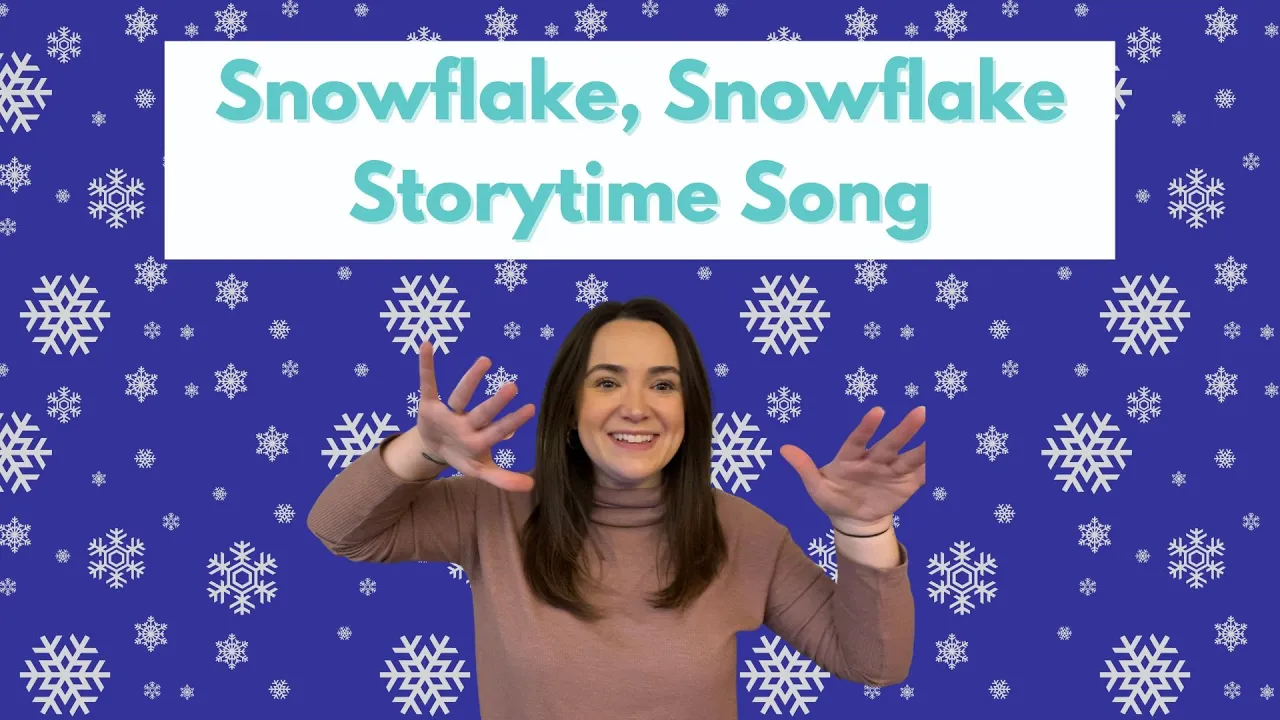 Snowflake, Snowflake Storytime Song
