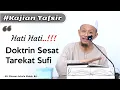 Lagu Bahayanya Tarekat Sufi Tanpa Berlandaskan Al-Qur'an Dan Hadis | KH. Shinwan Adra'ie