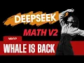 Whale is Back : DeepSeekMath-V2 - Mathematical Reasoning at its Finest