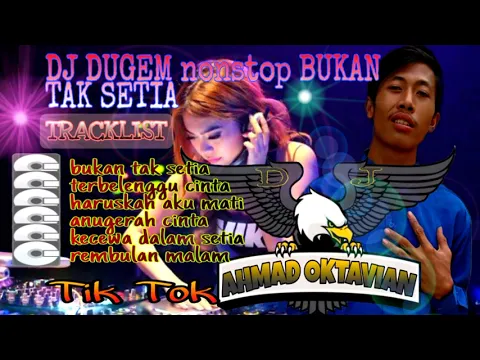 Download MP3 DJ DUGEM NONSTOP - BUKAN TAK SETIA - TERBELENGGU CINTA