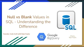 33 Null vs Blank Values in SQL - Understanding the Difference