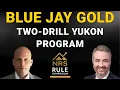 Blue Jay Gold s Fully Funded Two-Drill Yukon Program Is Now Underway