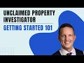 How To Become An Unclaimed Property Investigator
