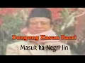 Lagu Ki Balap-Dongeng Hasan Basri Masuk Ke Negri Jin bagian ke 1
