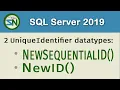 SQL Server L13 How to use NewSequentialID and NewID for the UniqueIdentifier DataType