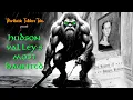 America s Most Haunted Location Mysteries of the Hudson Valley