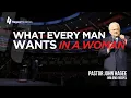 What Every Man Wants in a Woman