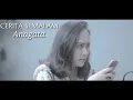 Download Lagu Anagata - Cerita Semalam (Official Video)