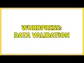 Wordpress Data validation