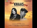 Kuch Khaas Hay | Cover | Ft. Priyangbada Banerjee, Soumik Chatterjee | Fashion