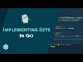 Implementing a Set in Go - Go Data Structures