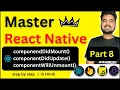 Master React Native - Class Component Life Cycle Methods In Hindi Engineer Codewala