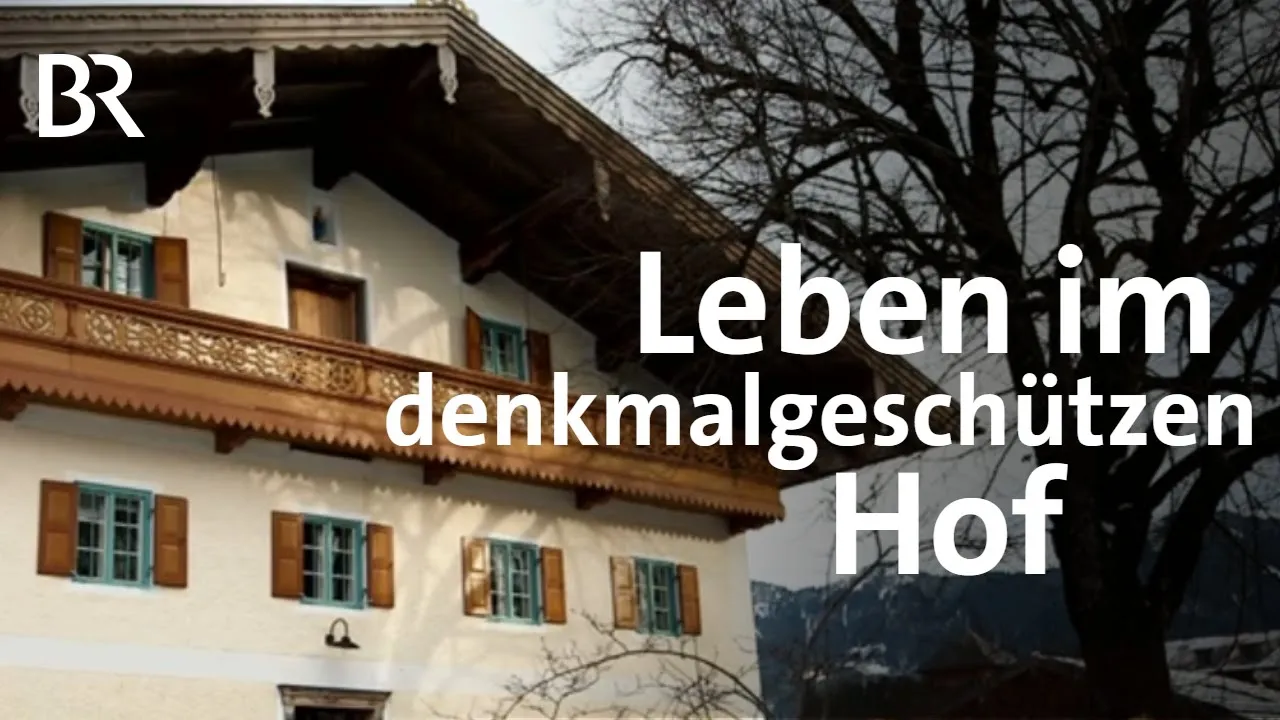 Der Moarhof in Ro&szlig;holzen: Restaurierung mit Denkmalschutz | H&ouml;fe in Bayern | BR