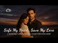 Download Lagu Selamatkan Hatiku…💕…Selamatkan Cintaku 🎶💖 Lagu Cinta yang Menyentuh Hati | Video Musik Resmi 2025