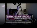 Lagu DJ CINTA SATU MALAM X INDOBOUNCE MENGULAR BG