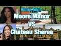 Home Tour Edition Moore Manor VS Chateau Sheree Who did it best