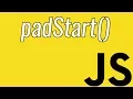 padStart What does the padStart Function do Learn JavaScript
