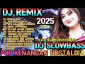 Download Lagu GEREJA TUA‼️DJ REMIX POP KENANGAN NOSTALGIA TERBAIK 2025 / FULL BASS