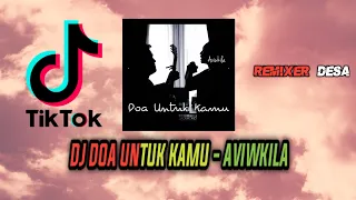 Download DJ DOA UNTUK KAMU - AVIWKILA ( NATALINO DE REMIX ) MP3