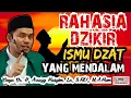 Download Lagu RAHASIA DZIKIR ISMU DZAT YANG MENDALAM -  BUYA ARRAZY HASYIM