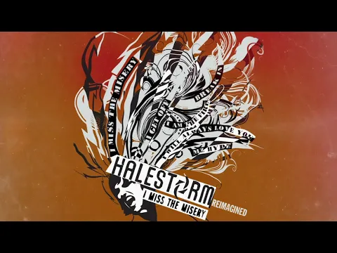 Download MP3 Halestorm - I Miss The Misery [Official Audio]