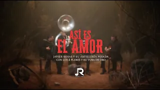 Javier Rosas, Los 2 Plebes y Su Tuba de Oro - Así Es El Amor