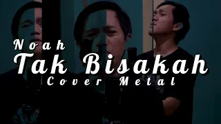 Download NOAH - Tak Bisakah (Cover Metal) By: Equal Records MP3