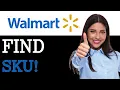 How To Find SKU On Walmart 2025