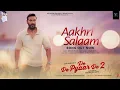 Aakhri Salaam — De De Pyaar De 2  ❤️‍🩹🫥❤️‍🩹  Vivek Official Music 01 | Heart Touching Love Song 2025