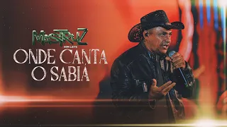 Onde canta o sabiá - Mastruz com Leite