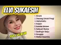 Lagu FULL ALBUM ELVI SUKAESIH — Kumpulan Lagu Legendaris Paling Dicari 2025!