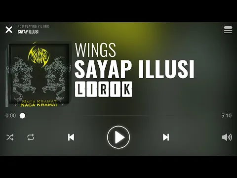Download MP3 Wings - Sayap Illusi [Lirik]