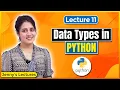 P - 11 Data Types in Python Python Tutorials for Beginners